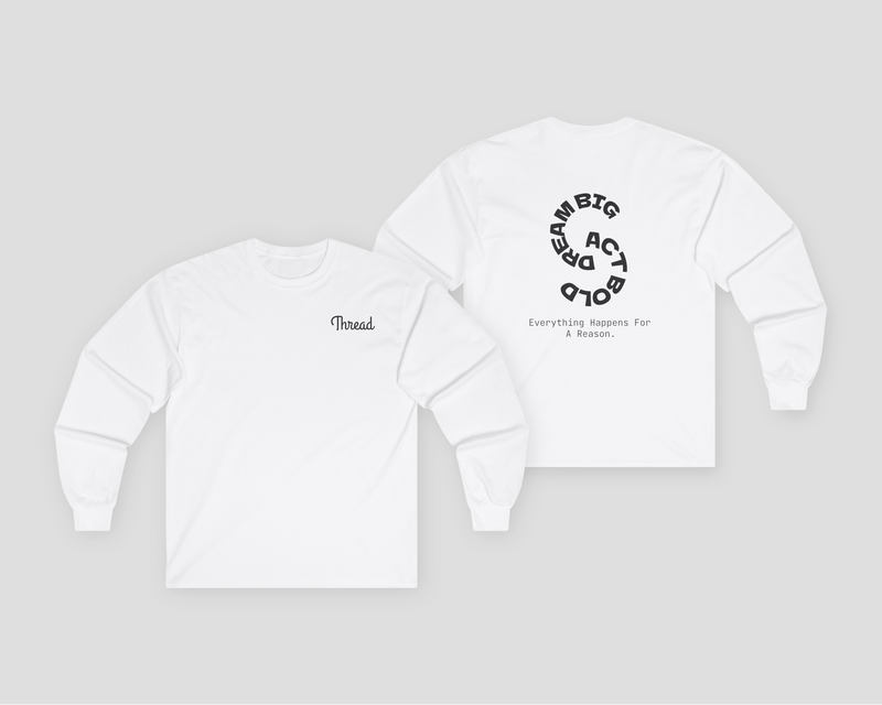 Thread Classic Unisex Long Sleeve Tee in white, featuring a stylish logo and motivational text on the back.